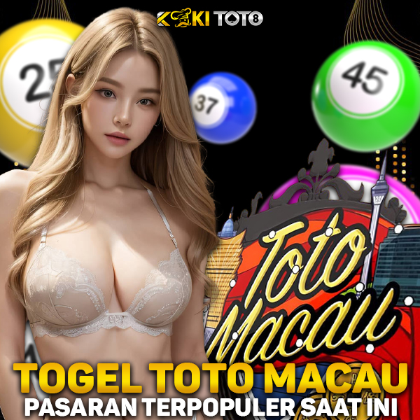 Togel Toto Macau yang Menjadi Pasaran Terpopuler Saat Ini